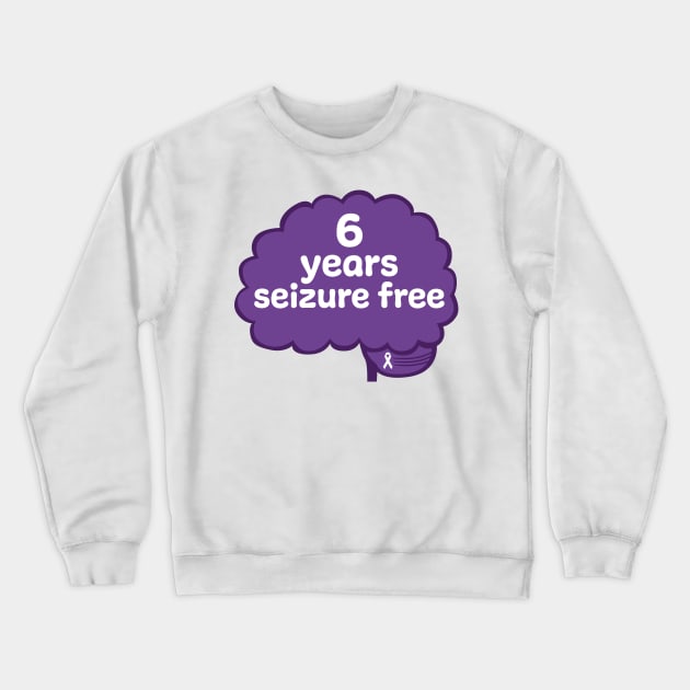 6 Years Seizure Free Crewneck Sweatshirt by MickeyEdwards